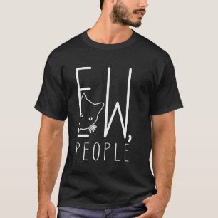 T-shirt Chat Drôle Ew Personnes Introverti Anti Social Hum