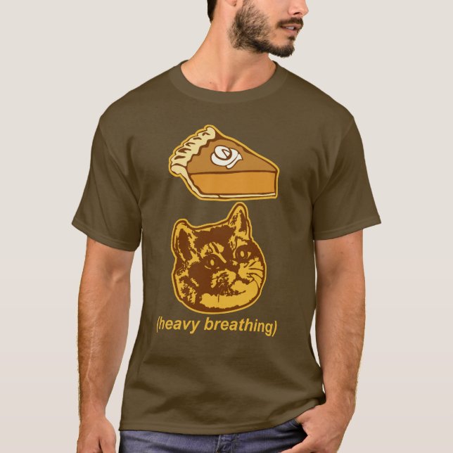 T-shirt Chat drôle Meme de respiration lourde de tarte de (Devant)