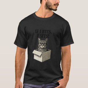 T-shirt Chat élégant Si je rentre je m'assois Boîte drôle