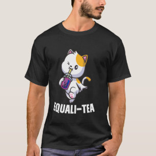 T-shirt chat equali-thé Bisexuel marchandises de bubble te