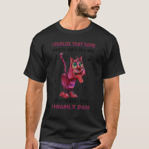 T-shirt Chat heureux je réalise que certaines personnes ne