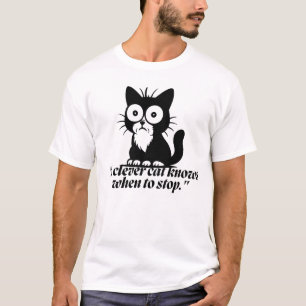 T-shirt Chat Intelligent Sait Quand Arrêter Dessin Animé