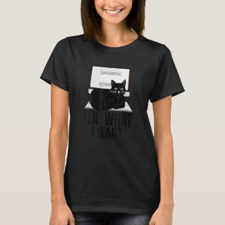 T-shirt Chat Je Fais Ce Que Je Veux Avec Mon Chat Assis Su