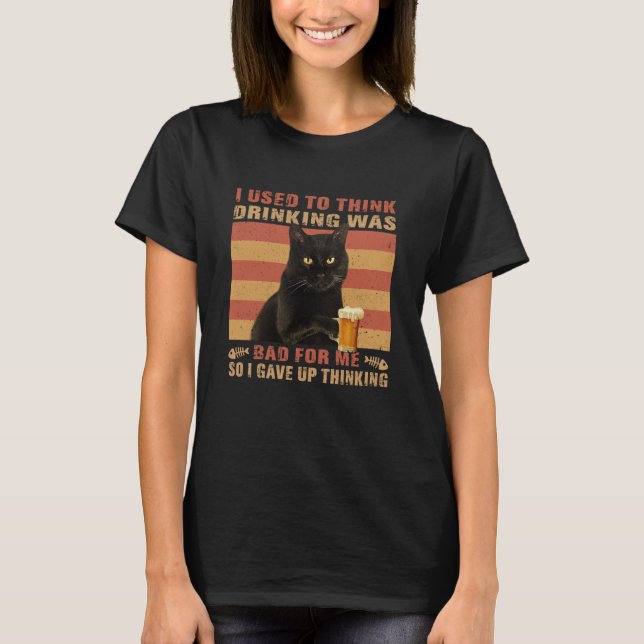 T-shirt Chat Je Pensais Que Boire Était Mauvais Chat Noir  (Devant)