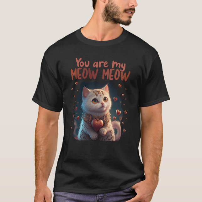 T-shirt Chat mignon Vous Êtes Mon Meow Meow Couples Saint  (Devant)