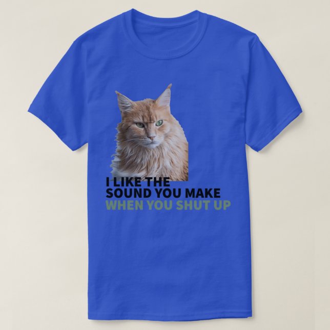 T-SHIRT CHAT MOOD J'AIME LE SON QUE VOUS FAITES QUAND VOUS (Design devant)