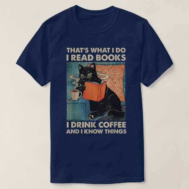 T-shirt Chat Noir J'Ai Lu Des Livres Je Bois Du Café Et Je (Design devant)