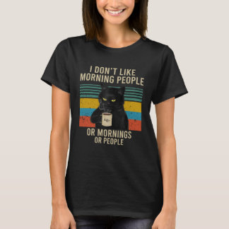 T-shirt Chat Noir Je n'aime pas les gens du matin ou les m
