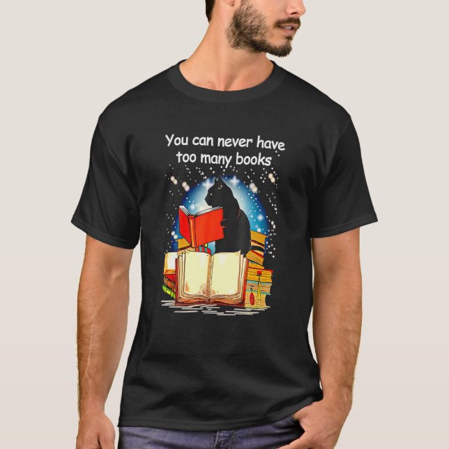 T-shirt Chat Noir Lire Livres Vous Ne Pouvez Jamais Avoir  (Devant)