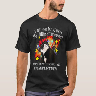 T-shirt Chat non seulement erre parfois il s'en va Co