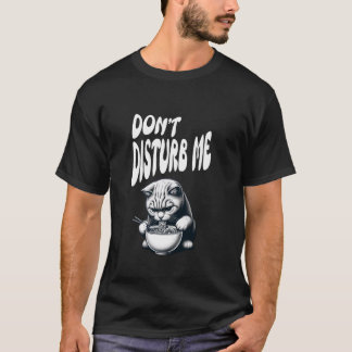 T-shirt Chat Obsédé par Ramen, Ne Pas Déranger, Chat qui M