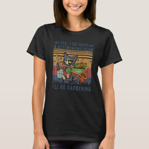 T-shirt Chat Oui J'ai un régime de retraite Je serai Jardi