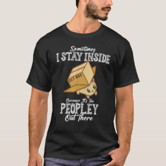 T-shirt Chat parfois je reste à l'intérieur parce que c'es