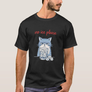 T-shirt Chat Pas de glace S'il vous plaît Mème Anti-glace