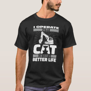 T-shirt Chat pelleteuse Équipement lourd Excaver Opérateur