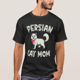 T-shirt Chat Persan Maman Fête des Mères Chat Propriétair