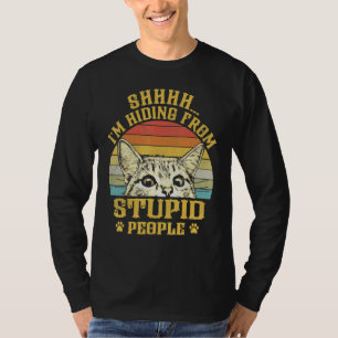 T-shirt Chat Shhh Je Me Cache De Gens Stupides