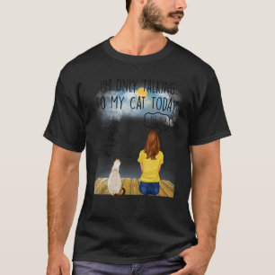 T-shirt Chat siamois Je parle seulement à mon chat aujourd