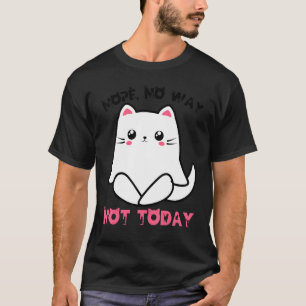 T-shirt Chat Yoga Kitten Nope Aucun Chemin Chats Pas Aujou