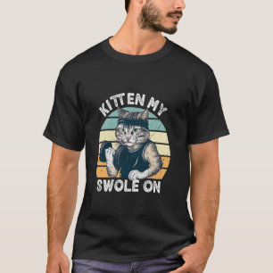T-shirt Chaton Mon Swole sur Gym de Fitness Drôle de Chat