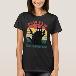 T-shirt Chats amusants Pew Pew Madafakas Cat 1