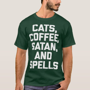 T-shirt Chats, Café, Satan & Spells Drôle Dire Sorcière