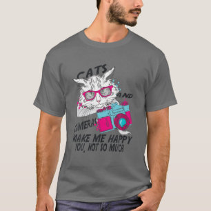 T-shirt Chats Et Caméras Me Rendent Heureux, Pas Tant