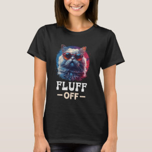 T-shirt Chats Persans Drôles FLUFF OFF Cool Chat Persan Vi