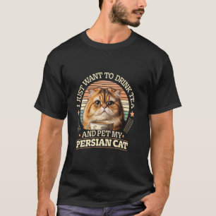 T-shirt Chats Persans VEULENT JUSTE BOIRE DU THÉ ET CÂLINE
