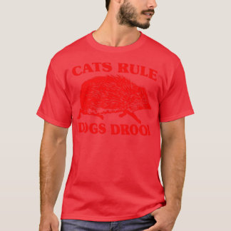T-shirt Chats Règle Chiens Drool