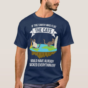 T-shirt Chats si la Terre était plate