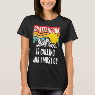 T-shirt Chattanooga m'appelle et je dois y aller, Coucher