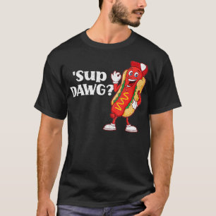 T-shirt Chaud Chien Cute 'Sup Dawg Weiner Party Sausny drô