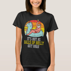 T-shirt Chaud comme Holly Santa été Noël en juillet Xma