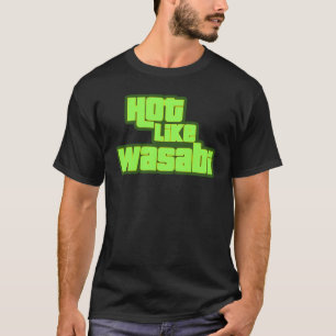T-shirt Chaud comme le wasabi