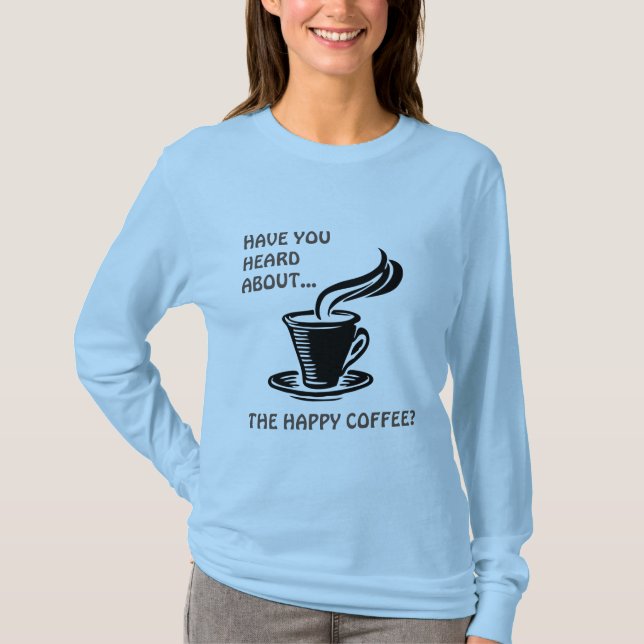 T-Shirt chaud et bon café long feutre (Devant)