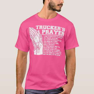 T-shirt Chauffeur Camion Chauffeur de camion Prière Dieu f