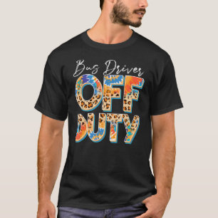T-shirt Chauffeur de bus Leopard Tie Dye hors service Jour