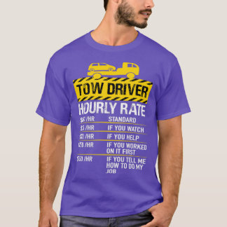 T-shirt Chauffeur de camion de remorquage taux horaire