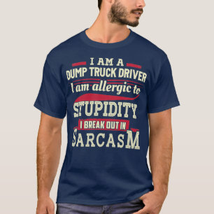 T-shirt Chauffeur de camion de vidange Sarcastique 3