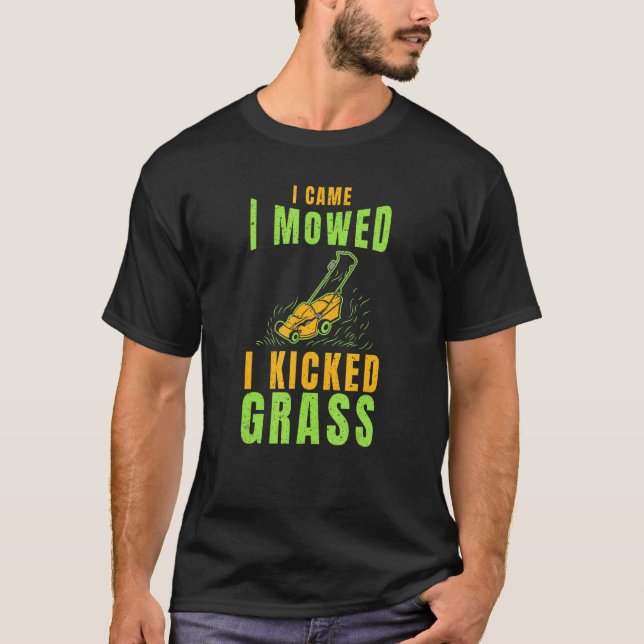 T-shirt Chauffeur De Pelouse Je Suis Venu Je Faisais Du Ja (Devant)