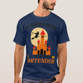 T-shirt Chauffeur Drôle Halloween Mon Broom A Cassé Donc J