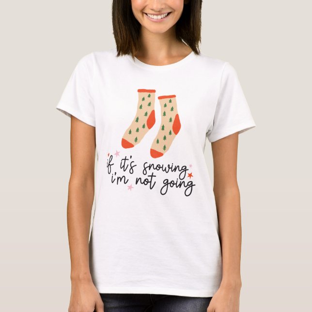 T-shirt Chaussettes de Noël amusantes à dire (Devant)