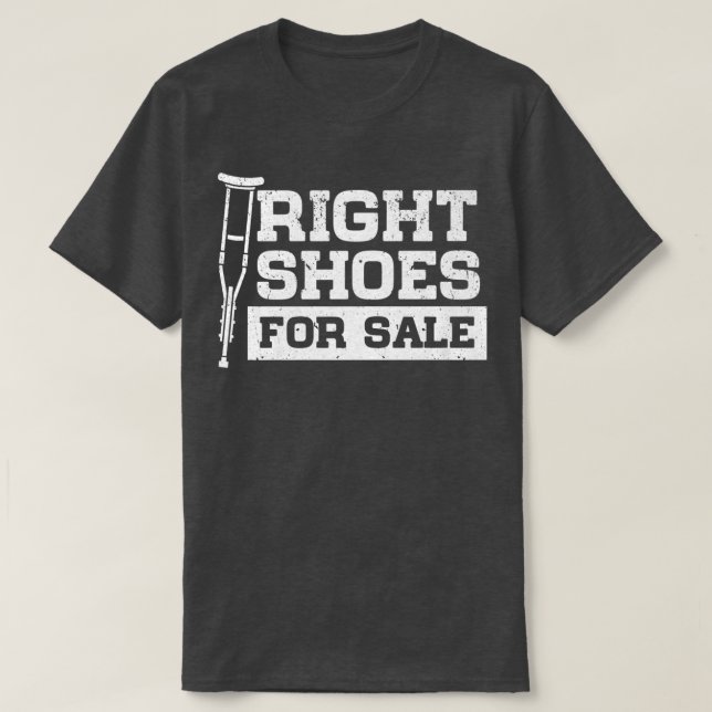 T-shirt Chaussures De Droite À Vendre Amputation Drôle Mar (Design devant)