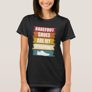 T-shirt Chaussures pieds nus sont ma superpuissance Ground