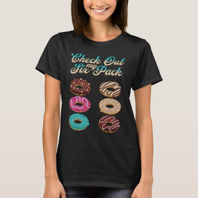 T-shirt Check Out My Six Pack   Donut  2 (Devant)