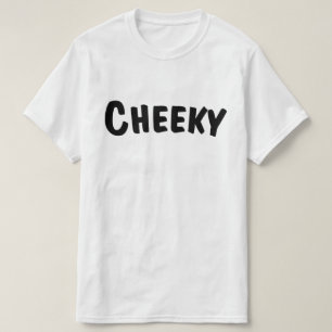 T-shirt Cheeky
