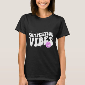 T-shirt Cheer Competition Day Vibes Cheerleading Comp Day 