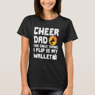 T-shirt Cheer Papa La Seule Chose Que Je Retourne Est Mon