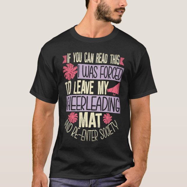 T-shirt Cheerleader Forced To Leave My Cheerleading Mat Ch (Devant)